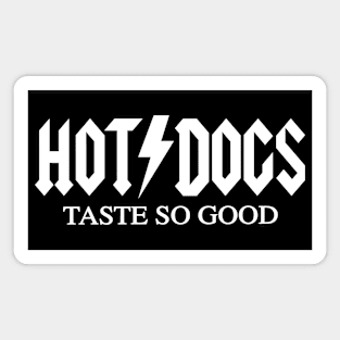 HOT DOGS Taste So Good - Classic Rock Band Parody Magnet